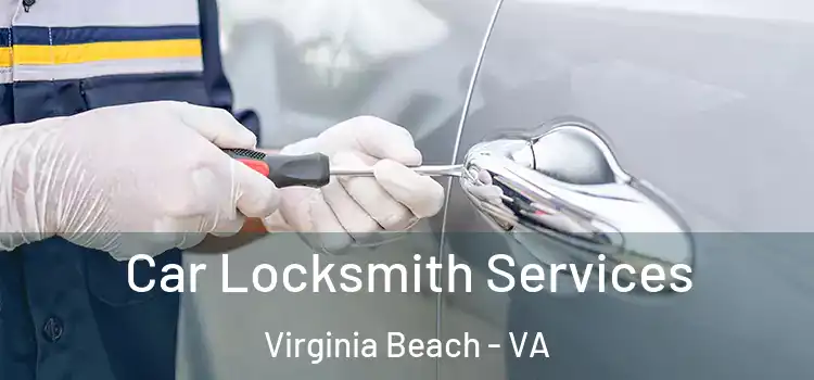Car Locksmith Services Virginia Beach - VA