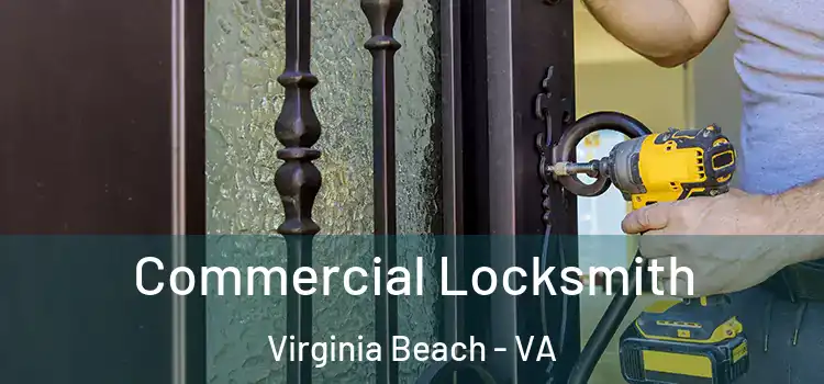 Commercial Locksmith Virginia Beach - VA