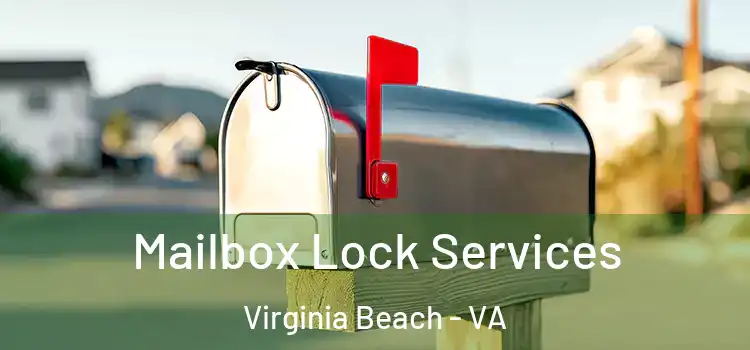 Mailbox Lock Services Virginia Beach - VA